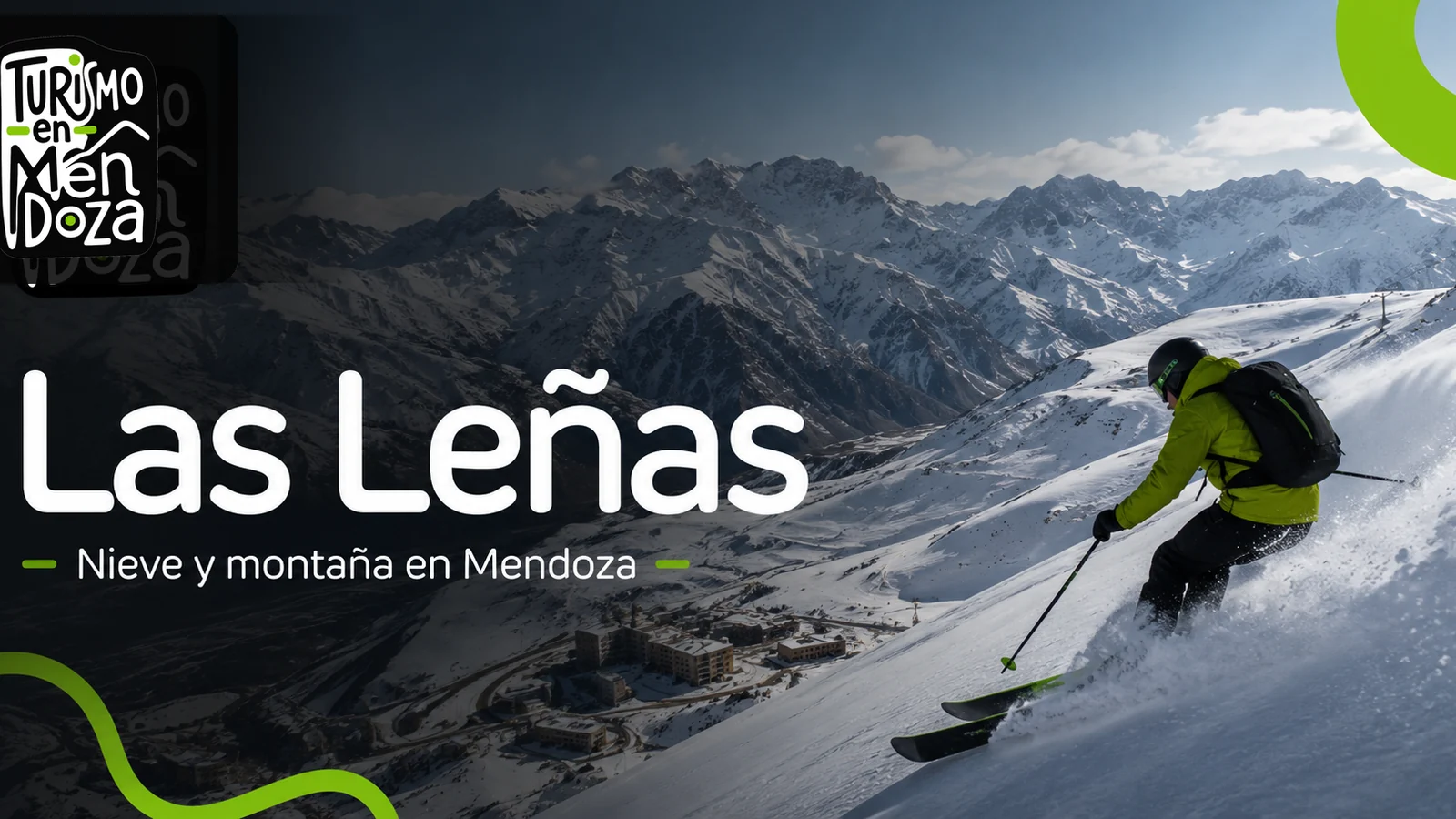 Las Leñas: nieve y montaña en Mendoza