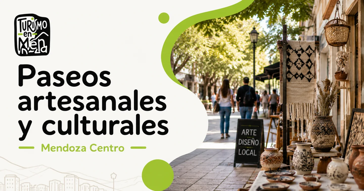 Paseos artesanales y culturales de Mendoza
